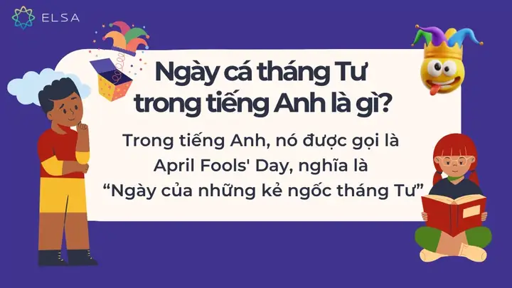 Ngày Cá Tháng Tư Trong Tiếng Anh Là Gì?