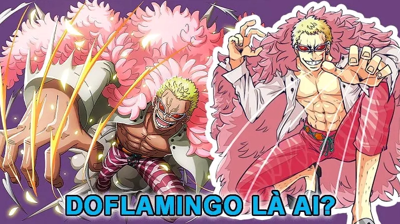 Doflamingo Là Ai? Hé Lộ Toàn Bộ Bí Mật Về Thiên Long Đọa Đày! Hình ảnh Doflamingo
